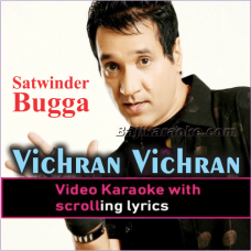 Vichran Vichran Kardi - Punjabi - Video Karaoke Lyrics