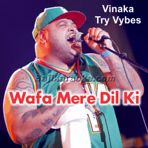 Wafa Mere Dil Ki Kya Rang Layi - Fijian Reggae Band - Karaoke Mp3