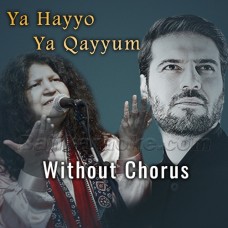 Ya Hayyo Ya Qayyum - Without Chorus - Karaoke Mp3