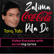 Zalima Coca Cola Pila De - Video Karaoke Lyrics