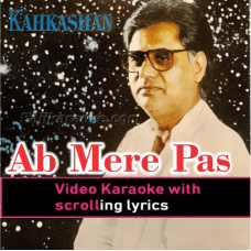 Ab mere paas tum aayee ho - Video Karaoke Lyrics