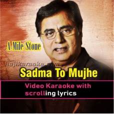 Sadma to mujhe bhi hai - Video Karaoke Lyrics