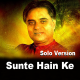 Sunte Hain Ke Mil Jati Hai - Solo version - Karaoke Mp3