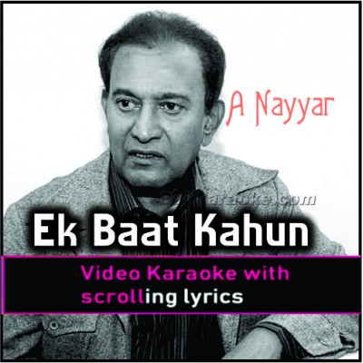 Ek baat kahoon dildara - Video Karaoke Lyrics | A Nayyar