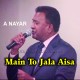 Main to jala aisa - Karaoke Mp3 | A Nayyar