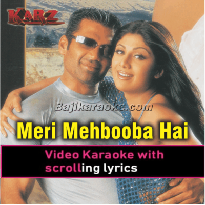 Meri mehbooba hai tu - Video Karaoke Lyrics