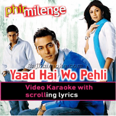Yaad hai wo pehli mulaqat - Video Karaoke Lyrics