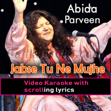 Jabse tune mujhe deewana - Video Karaoke Lyrics | Abida Parveen