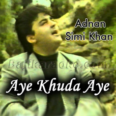 Aye Khuda Aye Khuda - Karaoke Mp3 | Adnan Sami Khan