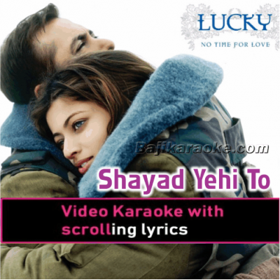Shayad Yehi To Pyar Hai - Video Karaoke Lyrics
