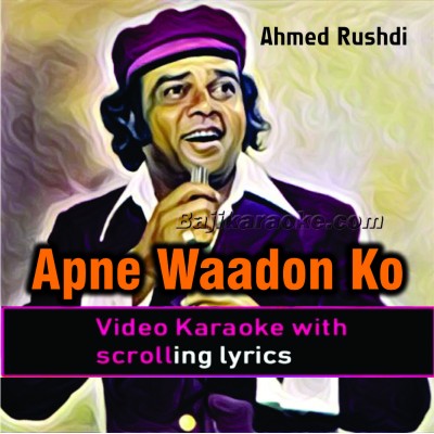Apne Wadon Ko Bhula Do - Video Karaoke Lyrics