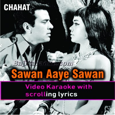 Sawan Aye Sawan jaye - Chahat 1974 - Video Karaoke Lyrics | Akhlaq Ahmed