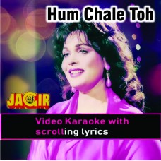 Hum chale to hamare sang - Video Karaoke Lyrics | Alamgir