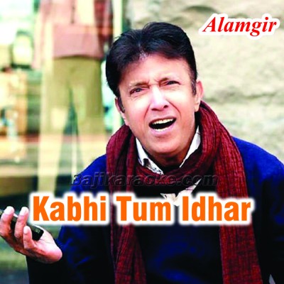 Kabhi Tum Idhar Se Guzar - Karaoke Mp3