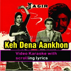 Keh dena aankhon se - Video Karaoke Lyrics | Alamgir