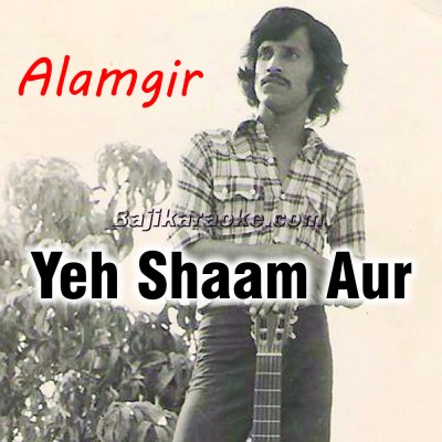 Yeh Sham Aur Tera Naam - Karaoke  Mp3 - Remix Version