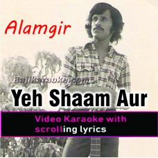 Yeh Sham Aur Tera Naam - Video Karaoke Lyrics - Remix Version