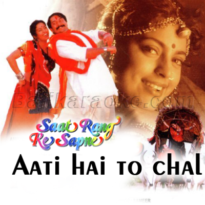 Aati hai to chal - Karaoke Mp3