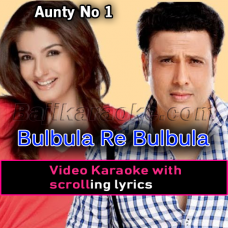Bulbula Re Bulbula - Video Karaoke Lyrics
