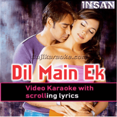 Dil Mein Ek Khwahish Hai - Video Karaoke Lyrics