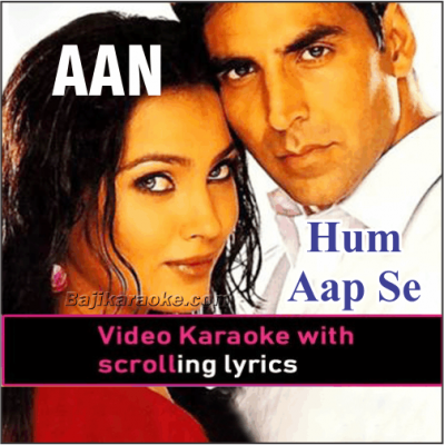 Hum Aap Se - Video Karaoke Lyrics