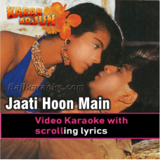 Jaati Hoon Main - Video Karaoke Lyrics