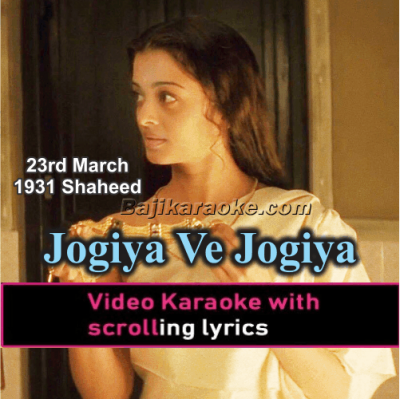 Jogiya Ve Jogiya - Video Karaoke Lyrics