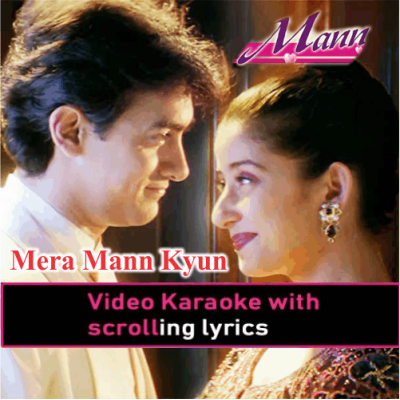 Mera mann kyun tumhe chahe - Video Karaoke Lyrics