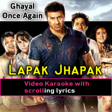 Lapak jhapak - Ghayal Once Again - Video Karaoke Lyrics