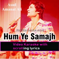 Hum ye samajh ke aaye - Video Karaoke Lyrics