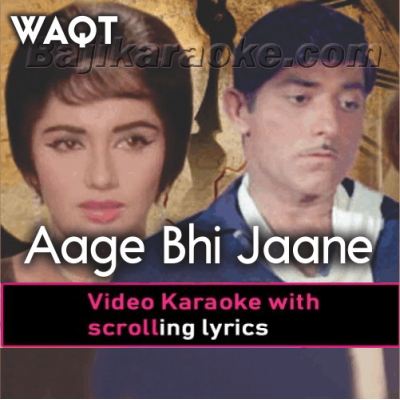 Aage bhi jaane na tu - Video Karaoke Lyrics