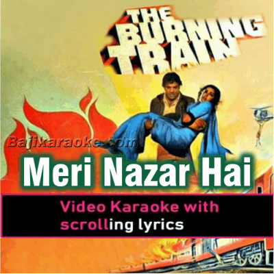 Meri Nazar Hai TujhPe - Video Karaoke Lyrics