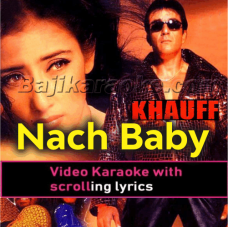 Nach baby nach kudi - Video Karaoke Lyrics