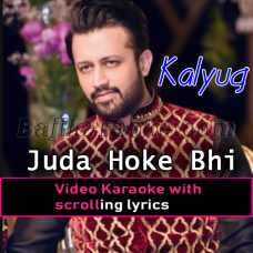 Juda Hoke Bhi - Video Karaoke Lyrics | Atif Aslam