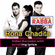 Rona chadita - Video Karaoke Lyrics