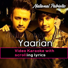 Yaarian - ISPR Defense Day Song - Video Karaoke Lyrics | Ali Zafar - Atif Aslam