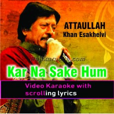 Kar na sake hum pyar ka sauda - Video Karaoke Lyrics