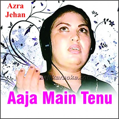 Aa ja main tenu pyar karan - Karaoke Mp3 | Azra Jehan