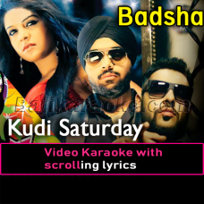 Kudi Saturday Saturday - Video Karaoke Lyrics
