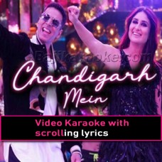 Chandigarh Mein - Video Karaoke Lyrics