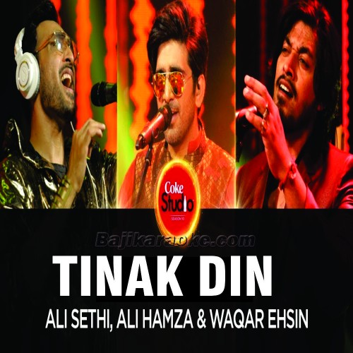 Tinak Dhin - Coke Studio - karaoke Mp3 | Ali Sethi - Ali Hamza - Waqar Ehsin