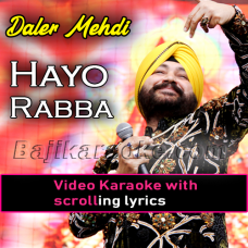 Hayo rabba - Video Karaoke Lyrics