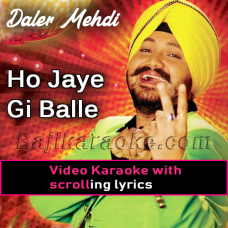 Ho Jaeygi Balle Balle - Video Karaoke Lyrics