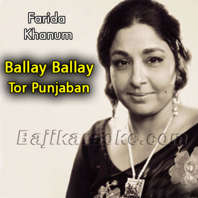 Balle balle tor punjaban di - Karaoke Mp3 | Farida Khanum