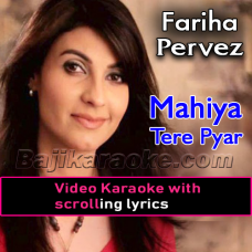 Mahiya tere pyar - Video Karaoke Lyrics