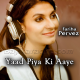 Yaad Piya Ki Aaye - Karaoke Mp3
