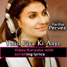 Yaad Piya Ki Aaye - Video Karaoke Lyrics