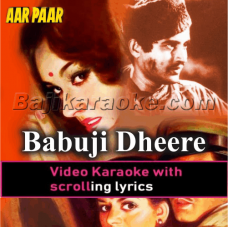 Babuji dheere chalna - Video Karaoke Lyrics