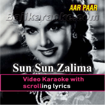 Sun Sun Sun Zalima - Video Karaoke Lyrics