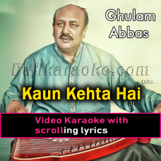 Kaun Kehta Hai Mulaqat - Video Karaoke Lyrics